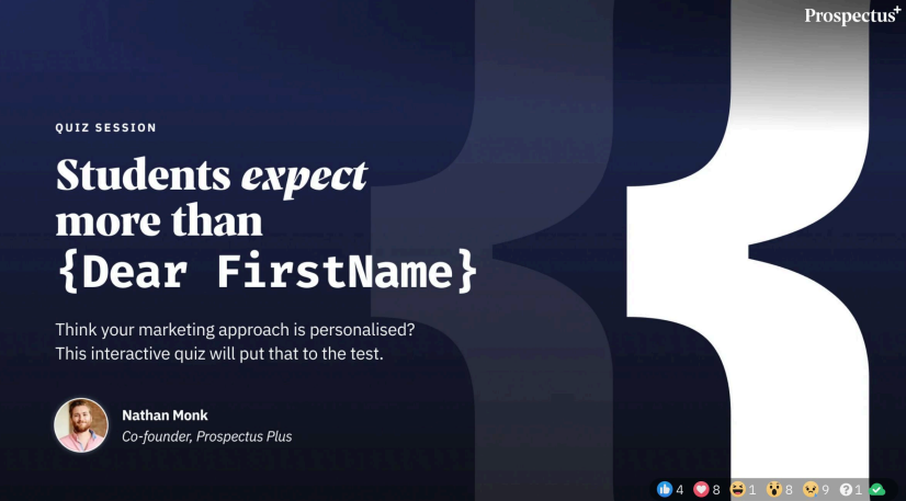 title slide - blue Prospectus plus branded background with white text - Students expect more than {Dear First Name}